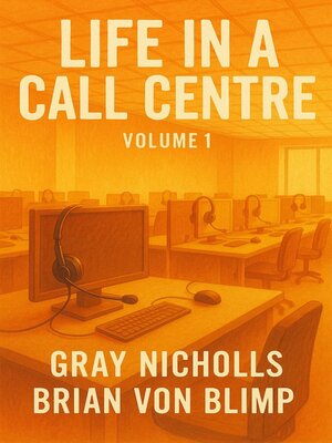 cover image of Life in a Call Centre